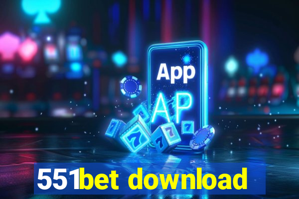 551bet download